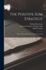 The Positive Sum Strategy : Harnessing Technology For Economic Growth - Book