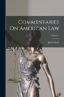 Commentaries On American Law; Volume 2 - Book