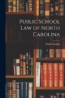 Public School Law of North Carolina - Book