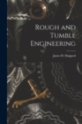 Rough and Tumble Engineering - Book