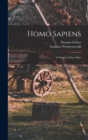 Homo Sapiens; A Novel in Three Parts - Book