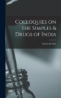 Colloquies on the Simples & Drugs of India - Book
