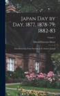 Japan day by day, 1877, 1878-79, 1882-83; With Illustrations From Sketches in the Author's Journal; Volume 1 - Book