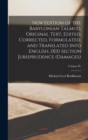 New Edition of the Babylonian Talmud, Original Text, Edited, Corrected, Formulated, and Translated into English, (XII) Section Jurisprudence (Damages); Volume IV - Book