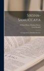 Siksha-Samuccaya : A Compendium of Buddhist Doctrine - Book