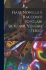 Fiabe Novelle e Racconti Popolari Siciliani, Volume Terzo - Book