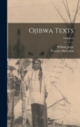 Ojibwa Texts; Volume 1 - Book