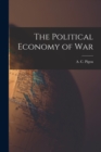 The Political Economy of War - Book