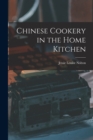 Chinese Cookery in the Home Kitchen - Book