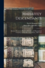 Mahaffey Descendants : Sketch of Reunions, Historical Records, and Biographical Genealogy of Mahaffey Descendants, 1600-1914 - Book