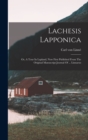 Lachesis Lapponica : Or, A Tour In Lapland, Now First Published From The Original Manuscript Journal Of ... Linnaeus - Book