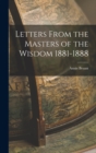 Letters From the Masters of the Wisdom 1881-1888 - Book