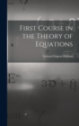 First Course in the Theory of Equations - Book