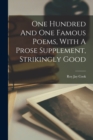 One Hundred And One Famous Poems, With A Prose Supplement, Strikingly Good - Book