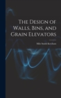 The Design of Walls, Bins, and Grain Elevators - Book