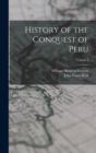 History of the Conquest of Peru; Volume 3 - Book