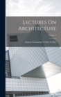 Lectures On Architecture; Volume 2 - Book