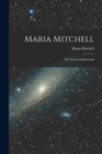 Maria Mitchell : Life Letters and Journals - Book