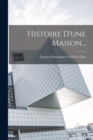 Histoire D'une Maison... - Book