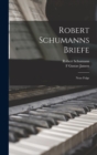 Robert Schumanns Briefe : Neue Folge - Book