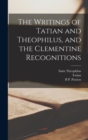 The Writings of Tatian and Theophilus, and the Clementine Recognitions - Book