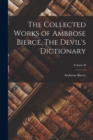 The Collected Works of Ambrose Bierce, The Devil's Dictionary; Volume II - Book
