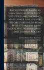 Ancestors of Amyntas Shaw and His Wife Lucy Tufts Williams, Showing Mayflower Lines Never Before Published From Myles Standish, John Alden, William Mullines and Thomas Rogers - Book