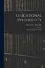 Educational Psychology : The Psychology of Learning - Book