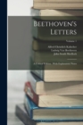 Beethoven's Letters : A Critical Edition: With Explanatory Notes; Volume 1 - Book