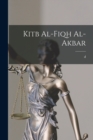 Kitb al-fiqh al-akbar - Book