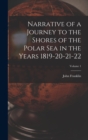Narrative of a Journey to the Shores of the Polar Sea in the Years 1819-20-21-22; Volume 1 - Book