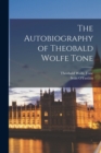 The Autobiography of Theobald Wolfe Tone - Book