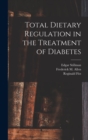 Total Dietary Regulation in the Treatment of Diabetes - Book