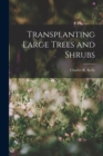 Transplanting Large Trees and Shrubs - Book