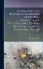 Commemorative Biographical Record of Central Pennsylvania, Including the Counties of Centre, Clinton, Union and Snyder - Book