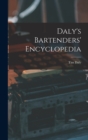 Daly's Bartenders' Encyclopedia - Book