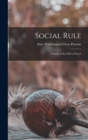 Social Rule : A Study of the Will to Power - Book