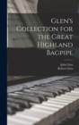 Glen's Collection for the Great Highland Bagpipe - Book
