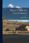What I Saw in California - Book