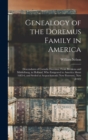 Genealogy of the Doremus Family in America : Descendants of Cornelis Doremus, From Breskens and Middelburg, in Holland, Who Emigrated to America About 1685-6, and Settled at Acquackanonk (Now Paterson - Book