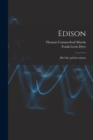 Edison : His Life and Inventions - Book