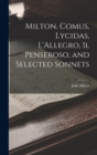 Milton. Comus, Lycidas, L'Allegro, Il Penseroso, and Selected Sonnets - Book