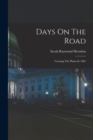 Days On The Road : Crossing The Plains In 1865 - Book