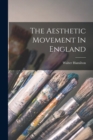 The Aesthetic Movement In England - Book