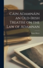 Cain Adamnain an Old-Irish Treatise on the law of Adamnan - Book