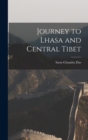 Journey to Lhasa and Central Tibet - Book