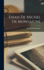 Essais De Michel De Montaigne - Book