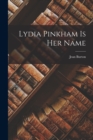 Lydia Pinkham is Her Name - Book