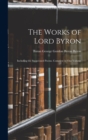 The Works of Lord Byron : Including the Suppressed Poems. Complete in One Volume - Book