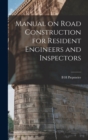 Manual on Road Construction for Resident Engineers and Inspectors - Book